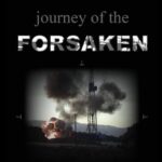 Journey of the Forsaken