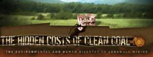 The Hidden Costs of Clean Coal: Longwall Mining Documents