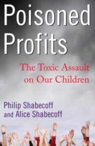 Poisoned profits : the toxic assault on our children